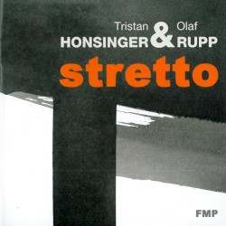 Stretto by Tristan Honsinger  &   Olaf Rupp