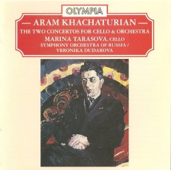 The Two Concertos for Cello & Orchestra by Aram Khachaturian ;   Marina Tarasova ,   Symphony Orchestra of Russia ,   Veronika Dudarova