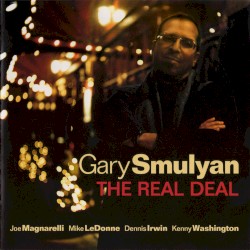 The Real Deal by Gary Smulyan