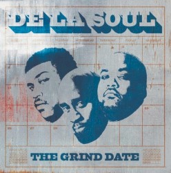 The Grind Date by De La Soul