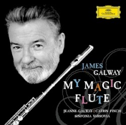 My Magic Flute by James Galway ,   Jeanne Galway ,   Catrin Finch ,   Sinfonia Varsovia