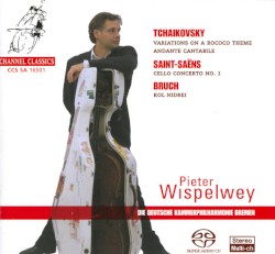 Tchaikovsky: Variations on a Rococo Theme / Andante cantabile / Saint‐Saëns: Cello Concerto no. 1 / Bruch: Kol Nidrei by Tchaikovsky ,   Saint‐Saëns ,   Bruch ;   Pieter Wispelwey ,   Deutsche Kammerphilharmonie Bremen