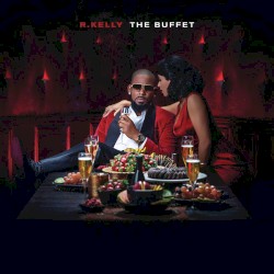 The Buffet by R. Kelly