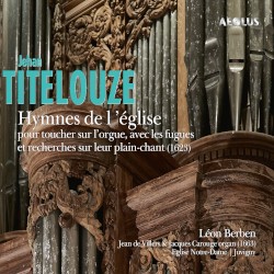 Hymnes de l’église by Jehan Titelouze ;   Léon Berben