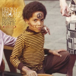 Black and White America by Lenny Kravitz