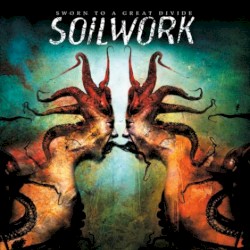Sworn to a Great Divide by Soilwork