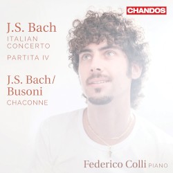 Bach: Italian Concerto / Partita IV / Bach/Busoni: Chaconne by J.S. Bach ,   Busoni ;   Federico Colli