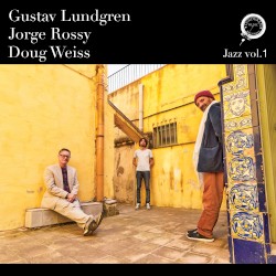 Jazz, Vol. 1 by Gustav Lundgren ,   Jorge Rossy  &   Doug Weiss