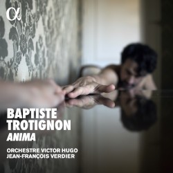 Anima by Baptiste Trotignon ;   Orchestre Victor Hugo ,   Jean-François Verdier