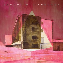 Old Fears by School of Language