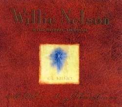 Hill Country Christmas by Willie Nelson  with   Bobbie Nelson