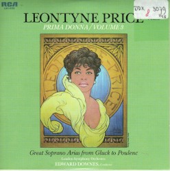Prima Donna, Vol. 3: Great Soprano Arias from Gluck to Poulenc by Leontyne Price ,   London Symphony Orchestra ,   Edward Downes