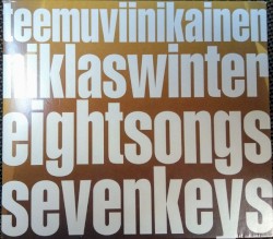 Eight Songs Seven Keys by Niklas Winter ,   Teemu Viinikainen