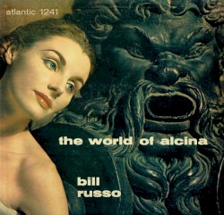 The World of Alcina by Bill Russo