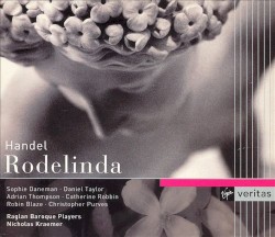 Rodelinda by Handel ;   Raglan Baroque Players ,   Nicholas Kraemer