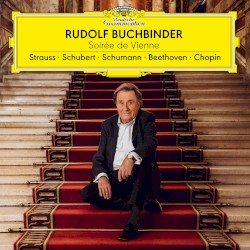 Soirée de Vienne by Strauss ,   Schubert ,   Schumann ,   Beethoven ,   Chopin ;   Rudolf Buchbinder