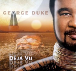 Deja Vu by George Duke