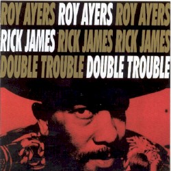 Double Trouble by Roy Ayers