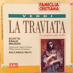 La traviata: le pagine più belle by Giuseppe Verdi ;   Scotto ,   Kraus ,   Bruson ,   Riccardo Muti
