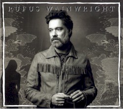 Unfollow the Rules by Rufus Wainwright