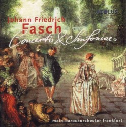 Concerti & Sinfoniae by Johann Friedrich Fasch