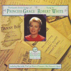 Favourite Irish Songs of Princess Grace by Robert White