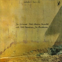 Witchi-Tai-To by Jan Garbarek - Bobo Stenson Quartet  With   Palle Danielsson ,   Jon Christensen
