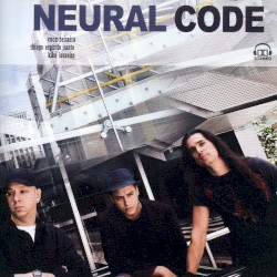 Neural Code by Kiko Loureiro ,   Thiago Espirito Santo  &   Cuca Teixeira