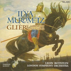 Symphony no. 3 "Il'ya Murometz" by Glière ;   London Symphony Orchestra ,   Leon Botstein