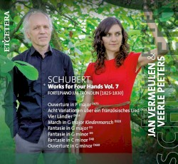 Works for Four Hands, Vol. 7 by Schubert ;   Jan Vermeulen ,   Veerle Peeters