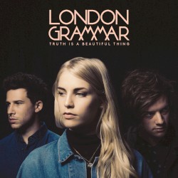 Truth Is a Beautiful Thing by London Grammar