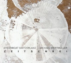 Zeitschrei by Steamboat Switzerland  /   Michael Wertmüller