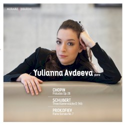 Chopin, Schubert & Prokofiev by Chopin ,   Schubert ,   Prokofiev ;   Yulianna Avdeeva