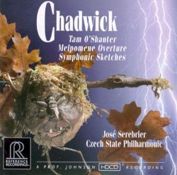Tam O'Shanter / Melpomene Overture / Symphonic Sketches by Chadwick ;   José Serebrier ,   Czech State Philharmonic