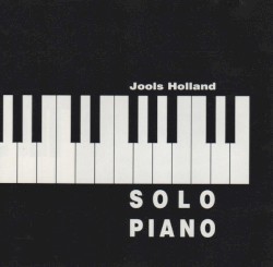 Solo Piano by Jools Holland