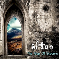 The Gap of Dreams by Altan