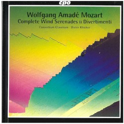 Complete Wind Serenades & Divertimenti by Wolfgang Amadeus Mozart ;   Consortium Classicum ,   Dieter Klöcker