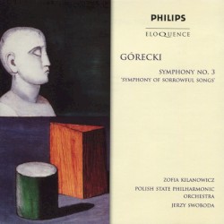 Symphony no. 3, op. 36 "Symphony of Sorrowful Songs" by Henryk Mikołaj Górecki ;   Polish State Philharmonic Orchestra ,   Zofia Kilanowicz ,   Jerzy Swoboda