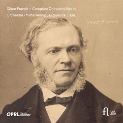 Complete Orchestral Works by César Franck ;   Orchestre Philharmonique Royal De Liège