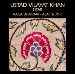 Ustad Vilayat Khan Sitar Raga Bhairavi by Ustad Vilayat Khan