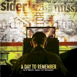 And Their Name Was Treason by A Day to Remember