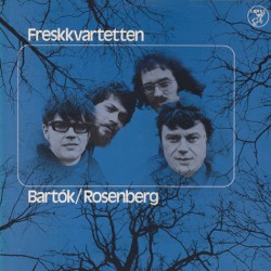 Bartók/Rosenberg by Bartók ,   Rosenberg ;   Freskkvartetten