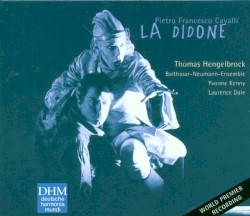 La Didone by Pietro Francesco Cavalli ;   Thomas Hengelbrock ,   Balthasar-Neumann-Ensemble ,   Yvonne Kenny ,   Laurence Dale