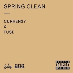 Spring Clean by Curren$y  &   Fuse