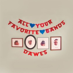 All Your Favorite Bands by Dawes