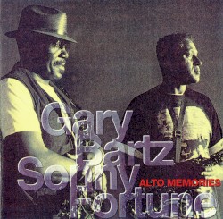 Alto Memories by Gary Bartz  &   Sonny Fortune