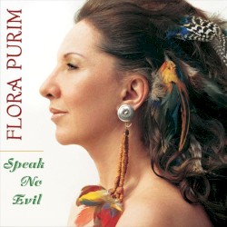 Speak No Evil by Flora Purim