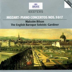 Piano Concertos nos. 9 & 17 by Mozart ;   English Baroque Soloists ,   John Eliot Gardiner ,   Malcolm Bilson