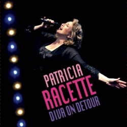 Diva on Detour by Patricia Racette