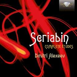 Complete Études by Scriabin ;   Dmitri Alexeev